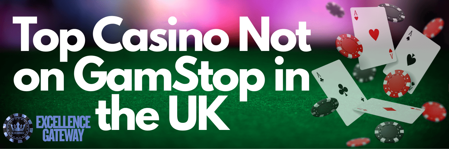 Exploring Casinos Not on Gamstop UK -1847720154 Exploring Casinos Not on Gamstop UK -1847720154